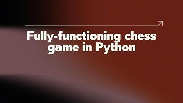Fully-functioning chess game in Python