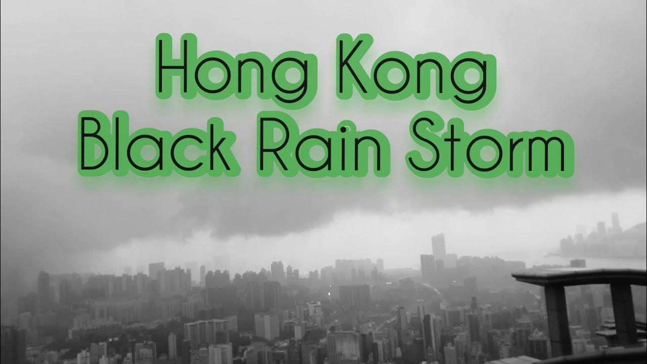 Hong Kong Black Rain Storm YouTube