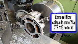 COMO RETIFICAR COLAÇA de MOTO YAMAHA DTR 125 no TORNO / How to rectify cylinder head on lathe