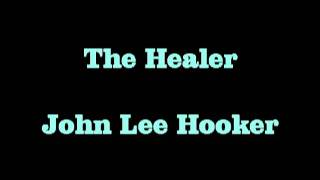 The Healer   John Lee Hooker
