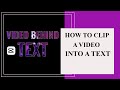 HOW TO CLIP A VIDEO INTO A TEXT ON PHONE