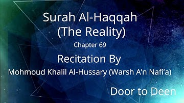 Surah Al-Haqqah (The Reality) Mohmoud Khalil Al-Hussary (Warsh A'n Nafi'a)  Quran Recitation