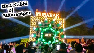 No.1 Dj Nabbi Mauranipur Mubarak Bhai (96 Horn   20 Very Hard Bass) 12 Wafat 2023 Puliya No.9 Jhansi
