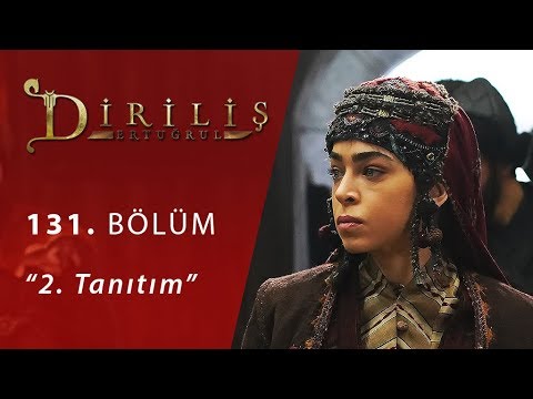 Diriliş Ertuğrul 131. Bölüm 2.Fragmanı