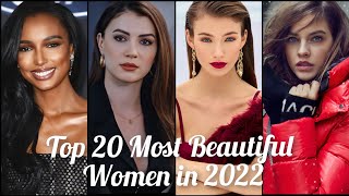 Top 20 Most Beautiful Women In The World 2022 🌍 | Most Beautiful Women ❤ | 4K |