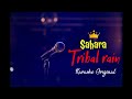 Sahara tribal rain  karaoke with lyrics