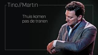 Tino Martin - Thuis komen pas de tranen (Officiële audio) chords