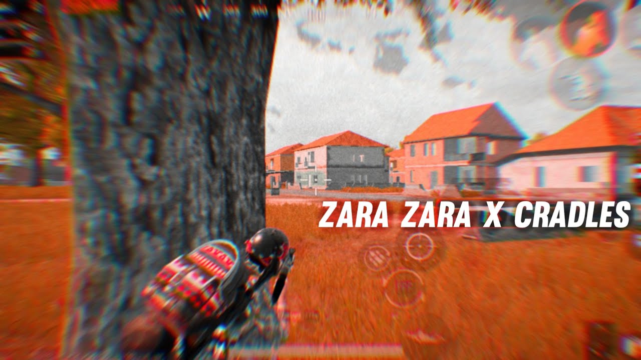 ZARA ZARA X CRADLES | PUBG MONTAGE | FOUR FINGER + GYROSCOPE | POCO F1