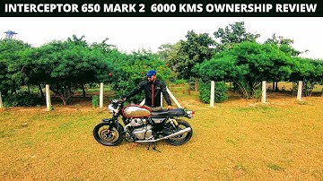 INTERCEPTOR 650 MARK 2 | 6000 OWNERSHIP REVIEW | SERVICE COST | PUNCTURE PROBLEMS | ALLOYS UPDATE |