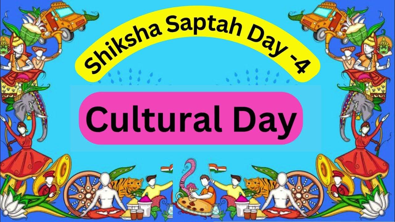 Shiksha Saptah Day 4 25 07 2024 Cultural Day Day 4 25th July shiksha-saptah-day-4-25-07-2024-cultural-day-day-4-25th-july