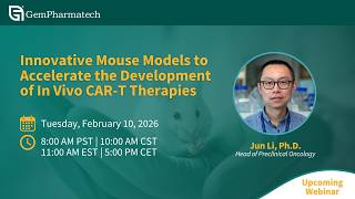 [Webinar] Innovative Mouse Models to Accelerate the Development of In Vivo CAR T Therapies