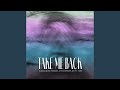 Take me back extended mix