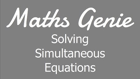 Solving Simultaneous Equations