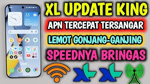 APN XL Tercepat Paling Stabil Lemot Menjerit Pontang-Panting Jaringan Ngebut 