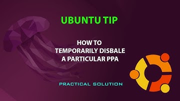 UBUNTU TIP: Temporarily disable a PPA