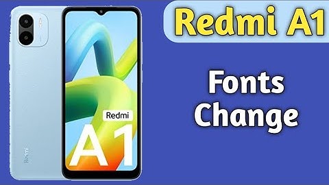 How To Change Font Style In Redmi A1, Redmi A1,Font Change Setting