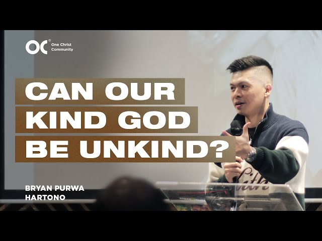 Bryan Purwa Hartono - Can Our Kind God Be Unkind? - OCC Online 9 March 2024 class=