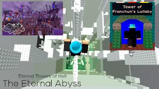 EToH: The Eternal Abyss | Timeless Manor | - Tower of Franchuns Lullaby (ToFL Completion) | Roblox