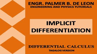 IMPLICIT DIFFERENTIATION - DIFFERENTIAL CALCULUS TAGALOG VERSION