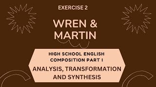 WREN & MARTIN || HIGH SCHOOL ENGLISH COMPOSITION PART I || EXERCISE 2 ||