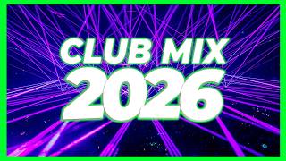 Music Mix | DJ Nonstop Remixes \u0026 Mashups 2026