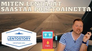 Lentostory: Miten lentäjät voi säästää polttoainetta