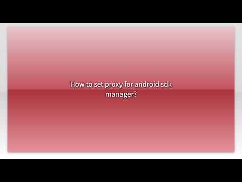 How to set proxy for android sdk manager?