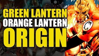 Origin of The Orange Lantern (Green Lantern: Agent Orange)