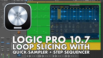 Logic Pro 10.7 - Loop Slicing with Quick Sampler + Step Sequencer
