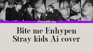 Bite Me - Enhypen (Stray Kids Ai Cover Full Song)