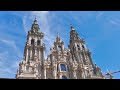 La Catedral de Santiago de Compostela