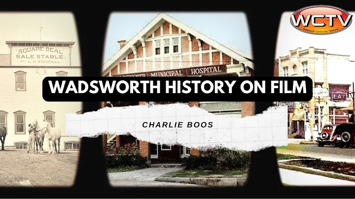 Wadsworth History on Film: Charlie Boos