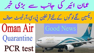 Oman air latest update | PCR test and quarantine