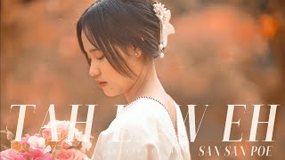 San San Poe - Ta  Law Eh ( Music Video)