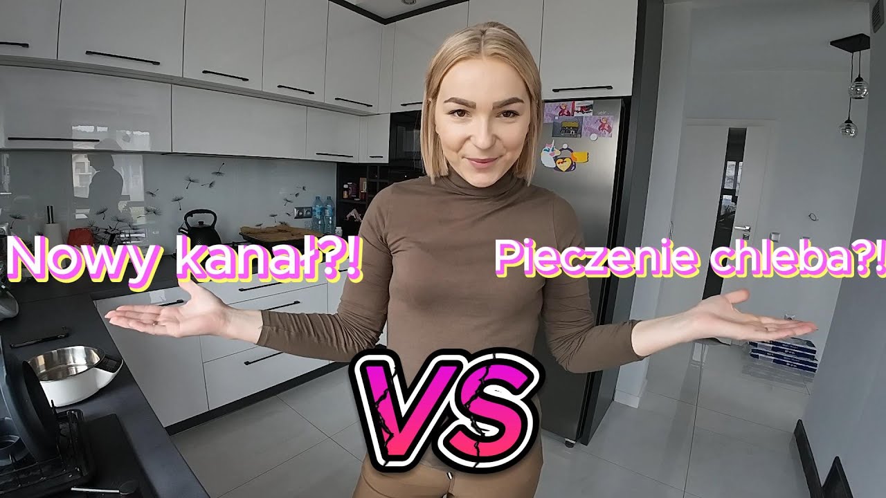Nowy Kanał?! Jak upiec chleb?!
