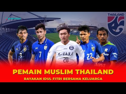 9 Pemain Muslim Timnas Thailand 3 Diantaranya Jadi Ancaman Timnas Indonesia - Berita Bola Hari Ini