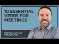 10 Essential Verbs for Meetings - Business English Vocabulary