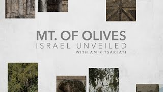 Israel Unveiled Volume 1: Mount of Olives