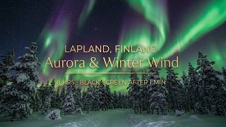 Northern Lights & Winter Wind, Finnish Lapland | Black Screen After 1 Min | 8 Hours