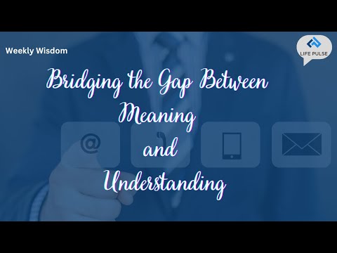Bridging the Gap Between Meaning and Understanding