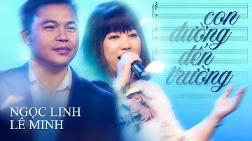 Con Đường Đến Trường - Ngọc Linh & Lê Minh | Mây Saigon