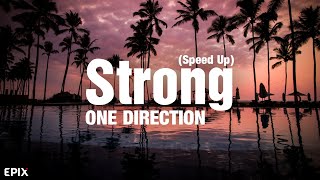Strong - One Direction (Speed Up) Lyrics