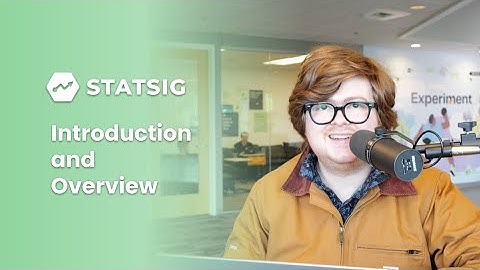 Introduction to Statsig: General Onboarding