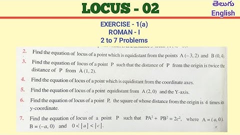 LOCUS - 02 / EXERCISE-1(a)/ ROMAN-I/ 2 to 7 Problems / CLASS 11 / MATHS 1(B)