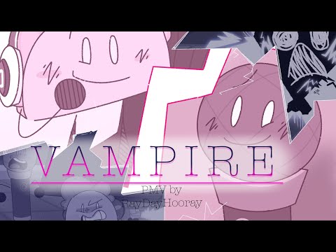 VAMPIRE || Inanimate Insanity Microphone/Taco PMV