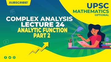 UPSC Mathematics Optional (in Hindi) | Complex Analysis | Lecture 24