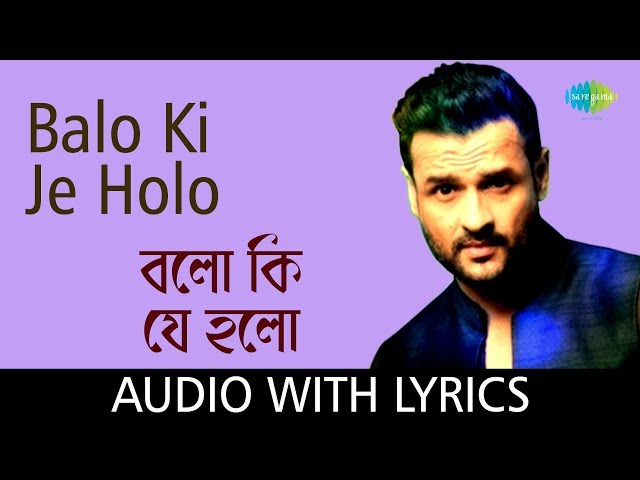 Balo Ki Je Holo With Lyrics | Kumar Sanu | Anu Malik | Achena Atithi class=