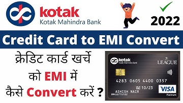 Credit Card to EMI Convert Kotak || How to Convert Credit Card Payments into EMIs
