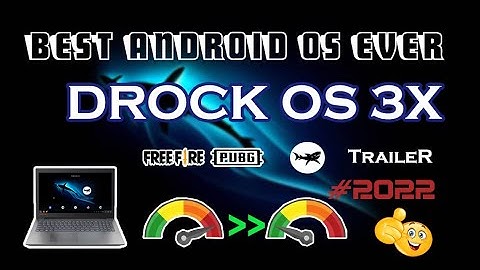 BEST ANDROID OS EVER !!! | DROCK OS 3X Trailer  | New year New OS Android Gaming Based On Androidx86