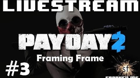 Payday 2 -- Framing Frame (OVERKILL) -- 100% Stealth -- $1,000,000 PAYOUT! -- Day 3